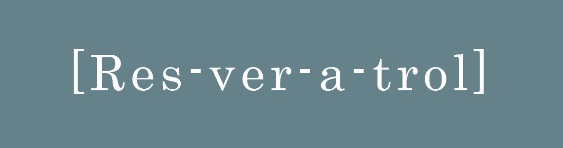 What is Resveratrol in Skincare?